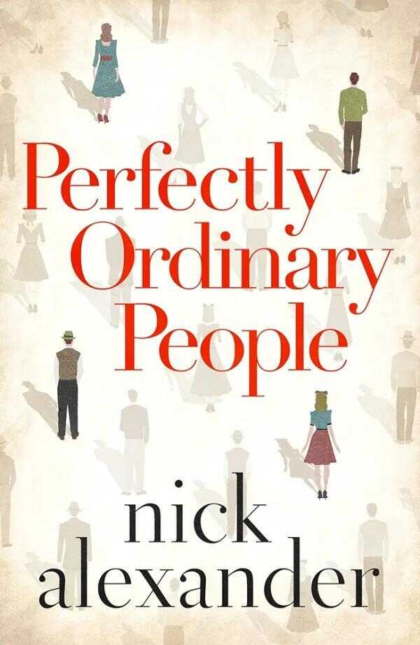 Perfectly Ordinary People — Nick Alexander