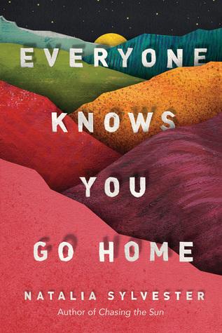 Everyone Knows You Go Home