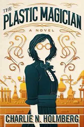 The Plastic Magician (A Paper Magician Novel)