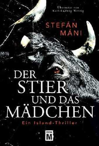 Der Stier und das Mädchen - Ein Island-Thriller