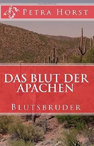 Das Blut der Apachen: Blutsbruder