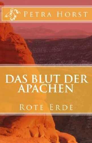 Das Blut der Apachen: Rote Erde