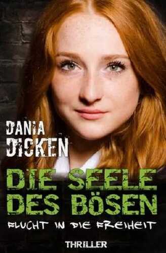 Die Seele des Bösen - Flucht in die Freiheit