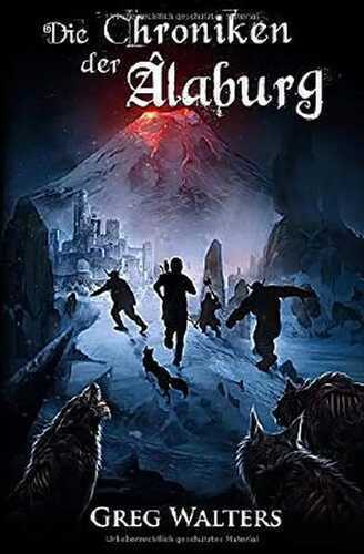 Die Chroniken der Alaburg (Die Farbseher Saga, Band 3)