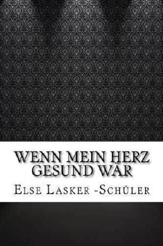Wenn mein Herz gesund wär (German Edition)