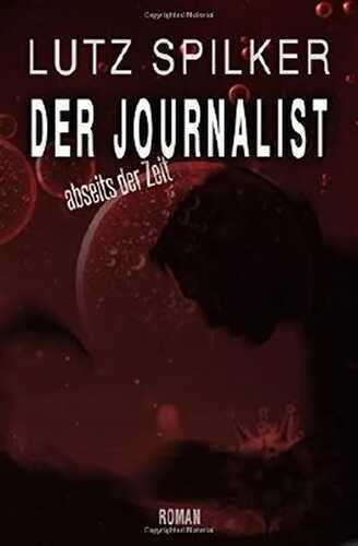 Der Journalist: Abseits der Zeit