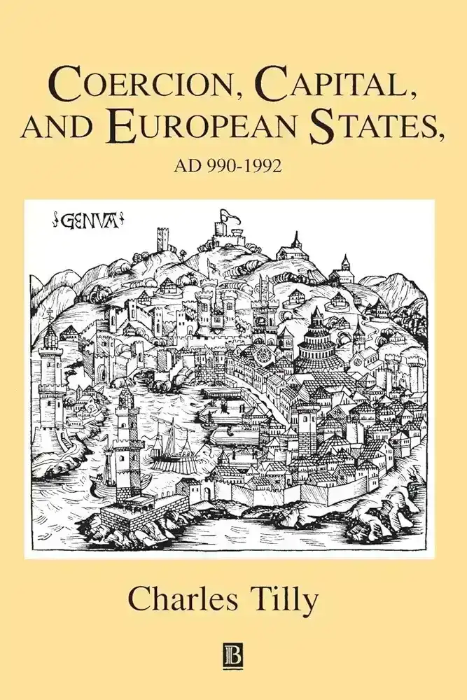 Coercion, Capital and European States, A.D. 990 - 1992
