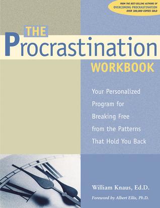 The Procrastination Workbook — William J Knaus