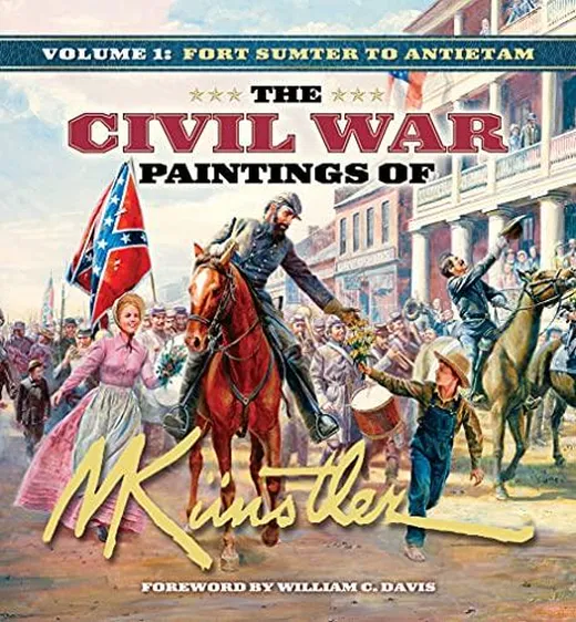Civil War Paintings of Mort Kunstler: Fort Sumter to Antietam