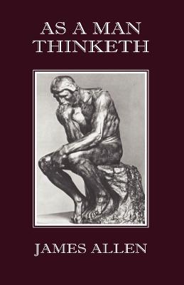 As A Man Thinketh