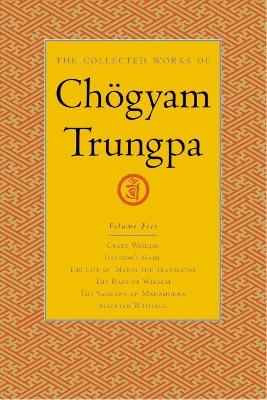 Collected Works of Choegyam Trungpa, Volume 5
