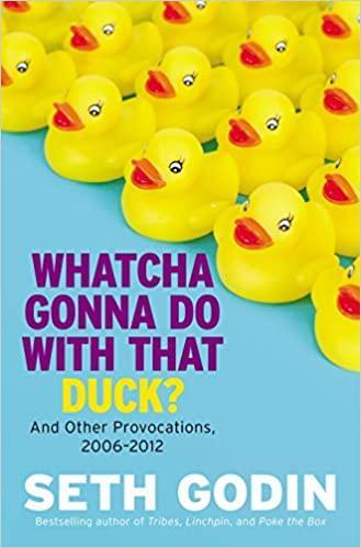 Whatcha Gonna Do With That Duck?