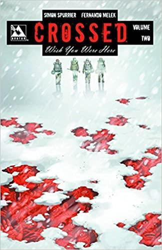 Crossed : Wish You Were Here Volume 2