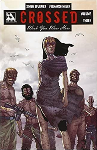Crossed Wish You Were Here Volume 3