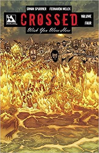 Crossed : Wish You Were Here Volume 4