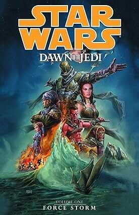 Star Wars: Dawn of the Jedi - Force Storm