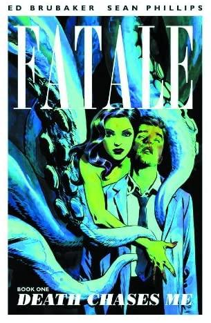Fatale Vol 01: Death Chases Me
