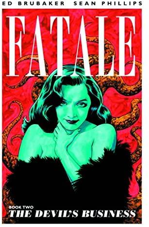 Fatale Vol 02: The Devil's Business