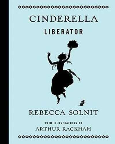 CINDERELLA LIBERATOR (Fairy Tale Revolution)