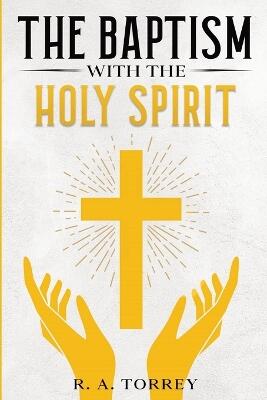 The Baptism with the Holy Spirit