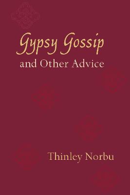 Gypsy Gossip and Other Advice