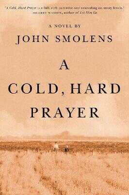 A A Cold, Hard Prayer