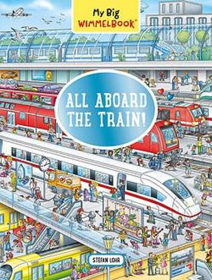 My Big Wimmelbook® - All Aboard the Train!