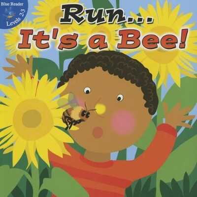 Run…It''s a Bee!