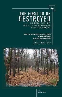 The First to be Destroyed