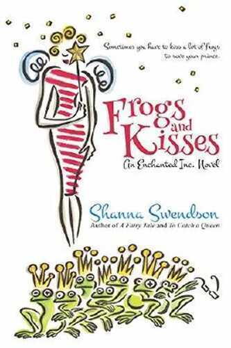 Frogs and Kisses (Enchanted, Inc. Book 8)