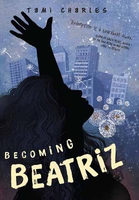Becoming Beatriz — Tami Charles