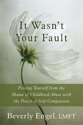 It Wasn''t Your Fault