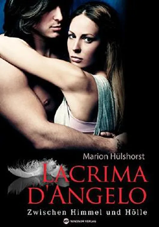 Lacrima d'Angelo: Zwischen Himmel und Hölle