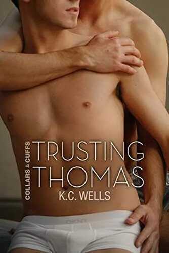 Trusting Thomas (Collars and Cuffs)