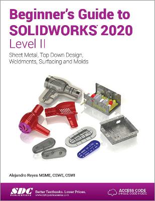 Beginner's Guide to SOLIDWORKS 2020 - Level II — Alejandro Reyes