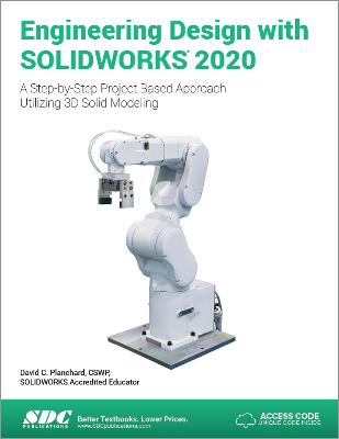 Engineering Design with SOLIDWORKS 2020 — David Planchard
