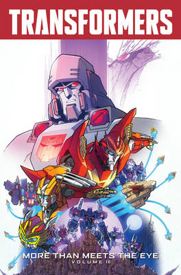 Transformers More Than Meets The Eye Volume 10 — James Roberts