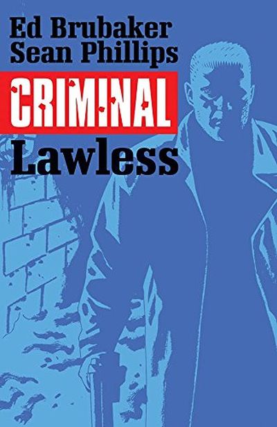 Criminal Vol 02: Lawless