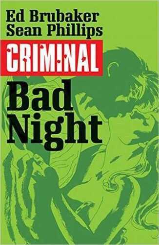 Criminal Vol 04: Bad Night