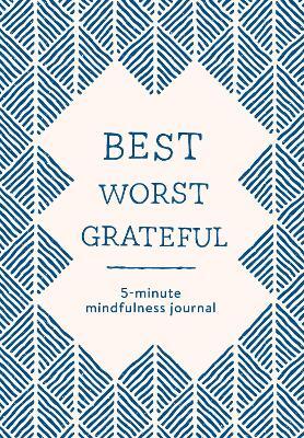 Best Worst Grateful - Herringbone