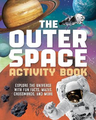 The Outer Space Activity Book for Kids