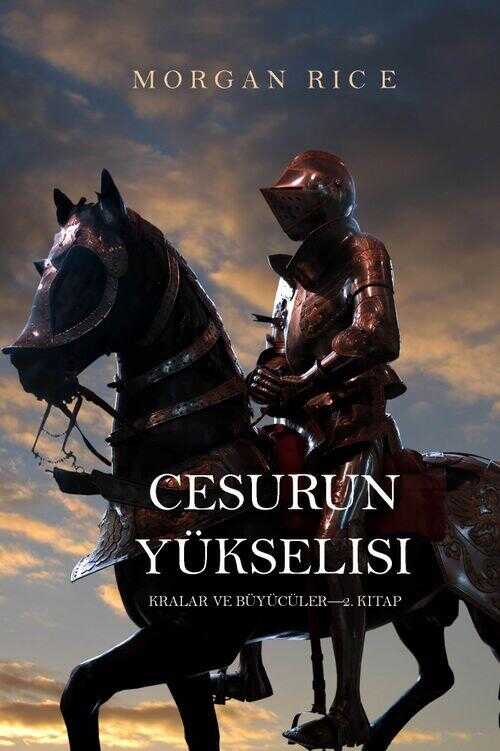 Cesurun Yükselişi (Krallar Ve Büyücüler - 2.Kitap)