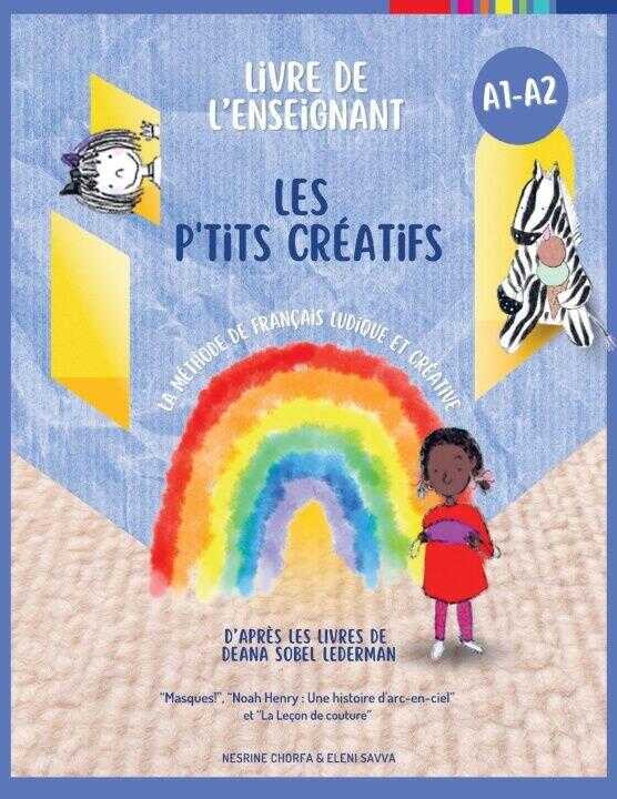 Les p'tits créatifs - Cahier de l'enseignant — Eleni Savva