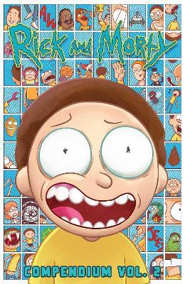 Rick and Morty Compendium Vol. 2