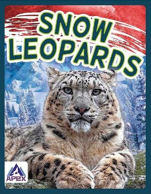 Wild Cats: Snow Leopards — Sophie Geister-Jones