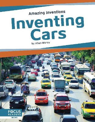Amazing Inventions: Inventing Cars — Allan Morey