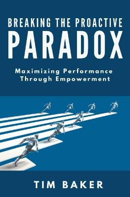 Breaking the Proactive Paradox