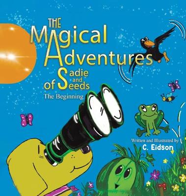 Magical Adventures of Sadie & Seeds
