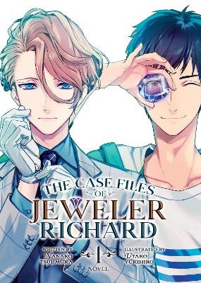 The Case Files of Jeweler Richard (Light Novel) Vol. 1 — Nanako Tsujimura