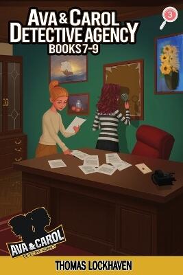 Ava & Carol Detective Agency (Books 7-9) — Thomas Lockhaven